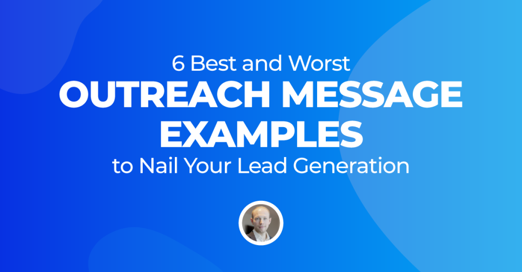 best and worst outreach messages