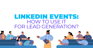LinkedIn events for lead generation