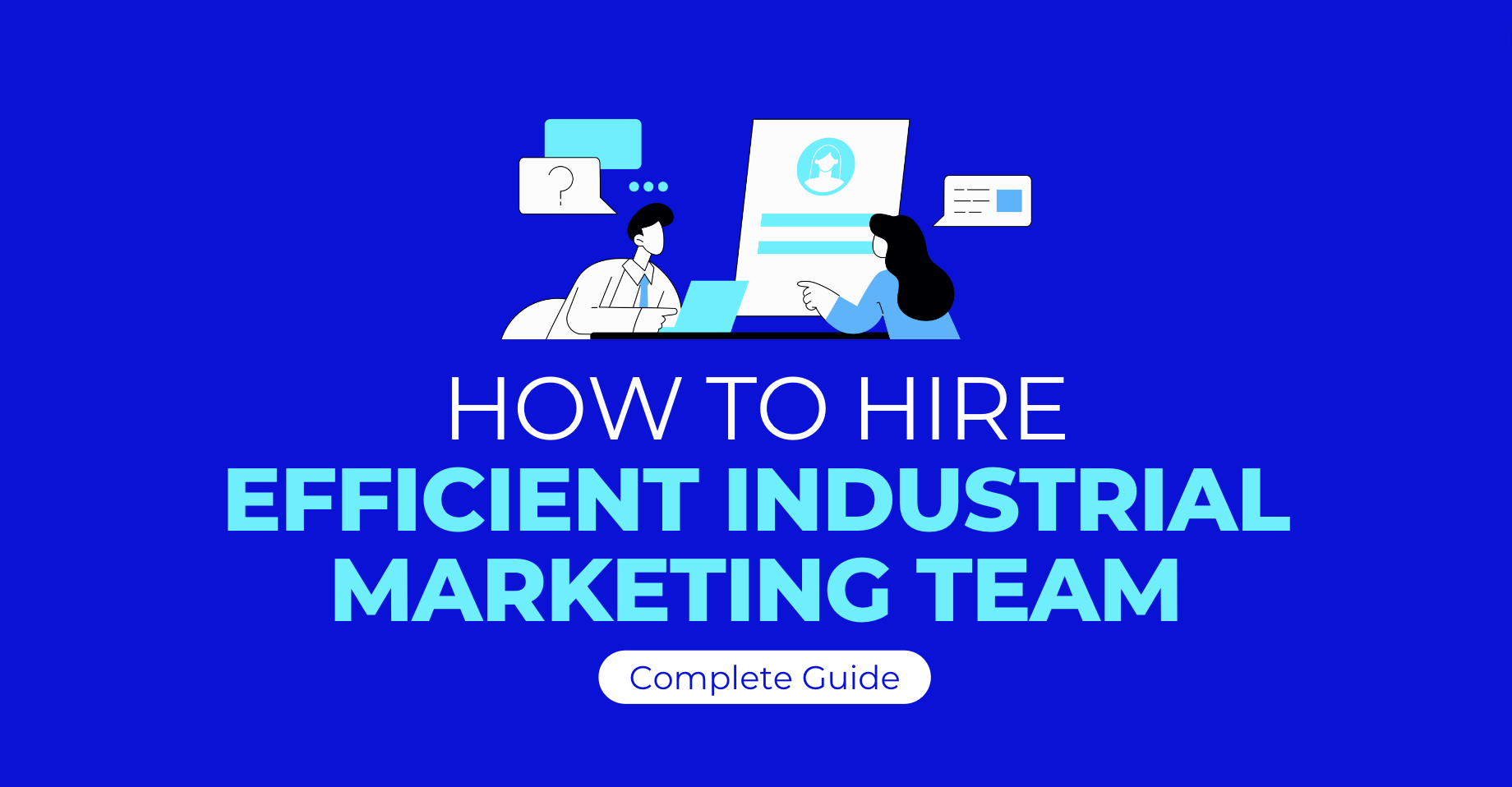 How To Hire Efficient Industrial Marketing Team List of Jobs